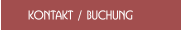 Kontakt / Buchung